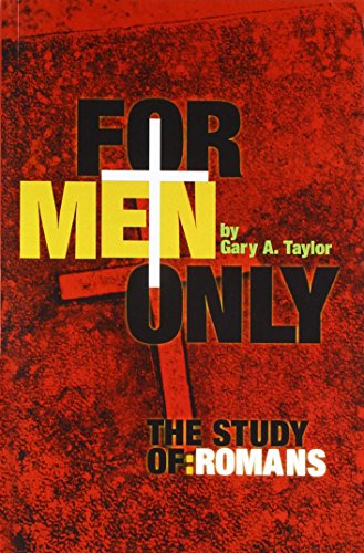 For Men Only - The Study of Romans