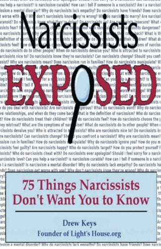 Narcissists Exposed - 75 Things Narcissists Don't Want You to Know: 75 Things Narcissists Don't Want You to Know: Volume 1