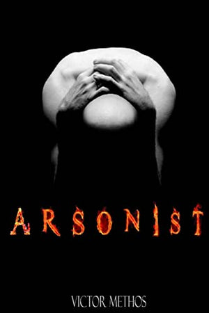 Arsonist