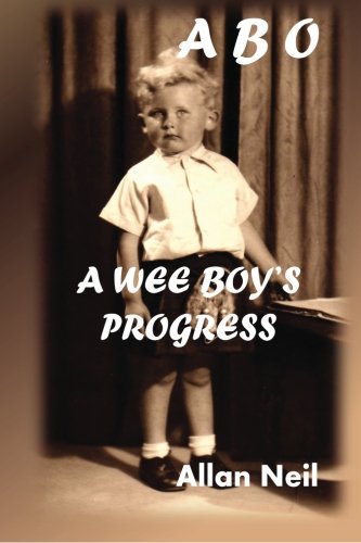 Abo - a Wee Boy's Progress
