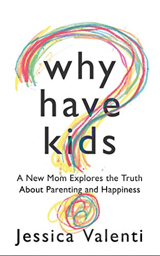 Why Have Kids?