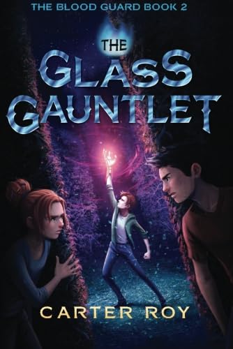 The Glass Gauntlet