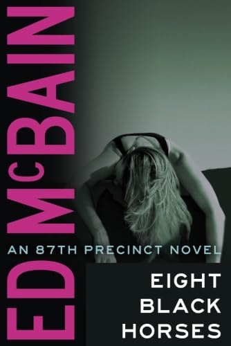 Eight Black Horses (UK Edition) (87th Precinct)