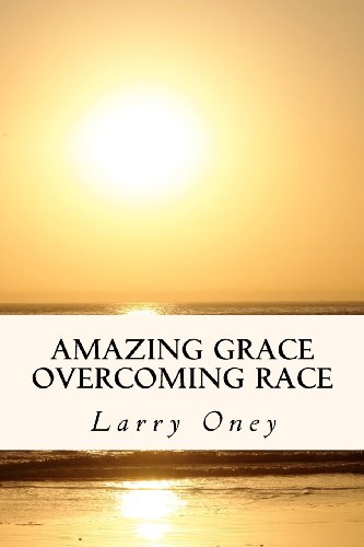 Amazing Grace Overcoming Race