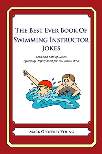 The Best Ever Book of Swimming Instructor Jokes