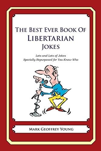 The Best Ever Book of Libertarian Jokes