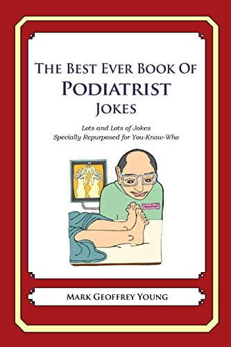 The Best Ever Book of Podiatrist Jokes