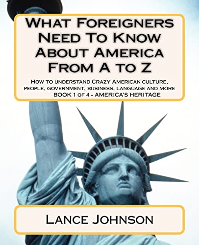 What Foreigners Need To Know About America From A to Z