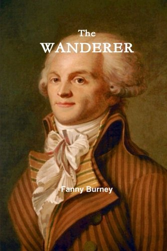 The Wanderer: or, Female Difficulties