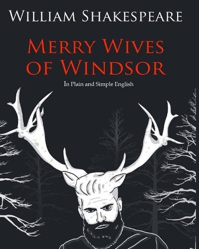 The Merry Wives of Windsor In Plain and Simple English