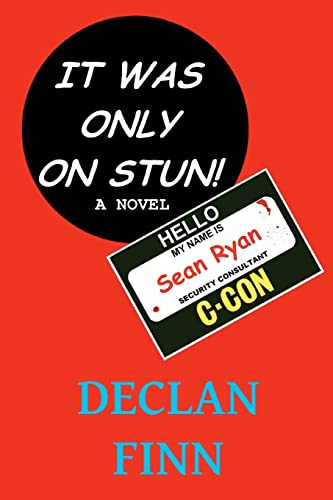 It Was Only On Stun