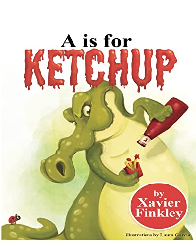 A is for Ketchup