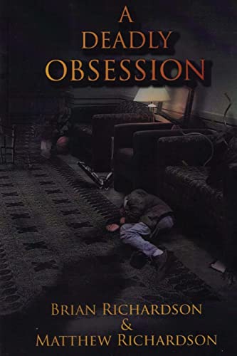 A Deadly Obsession
