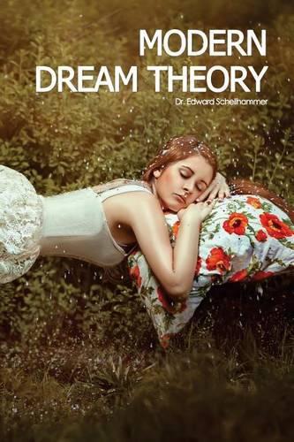 Modern Dream Theory