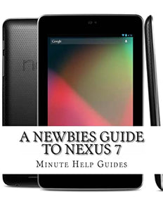 A Newbies Guide to Nexus 7 