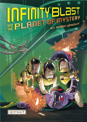 Infinity Blast and the Planet of Mystery (Infinity Blast, Book #2)