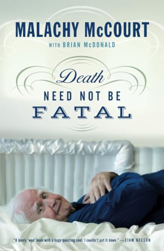 Death Need Not Be Fatal