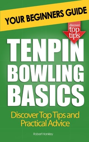 Tenpin Bowling Basics: Your Beginners Guide
