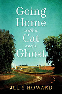 Going Home With A Cat And A Ghost 