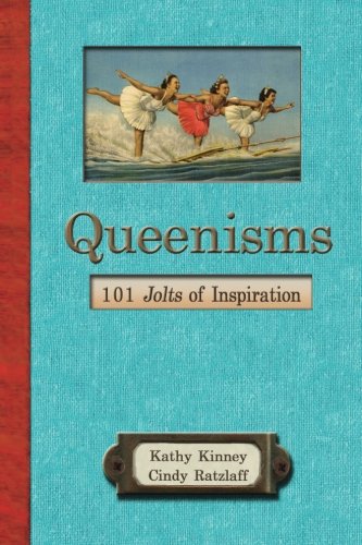 Queenisms: 101 Jolts of Inspiration