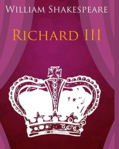 Richard III In Plain and Simple English