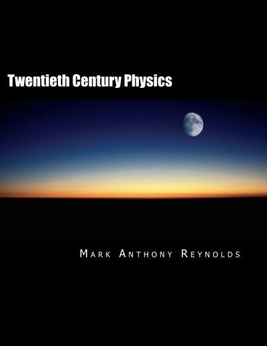 Twentieth Century Physics