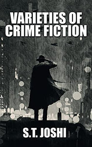 Varieties of Crime Fiction 