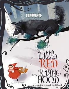 Fairy Tales from around the World: Little Red Riding Hood 