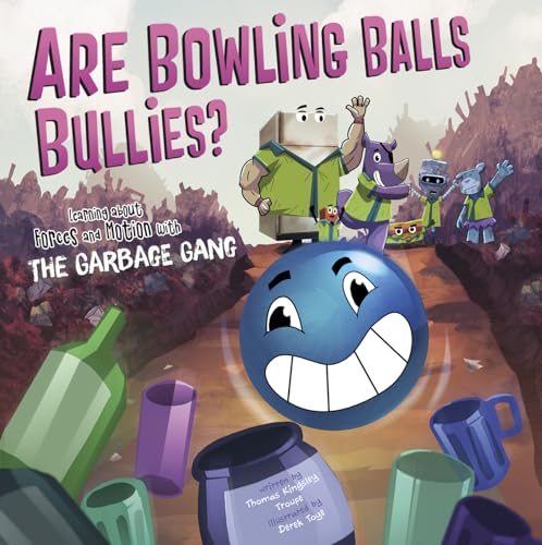 Are Bowling Balls Bullies