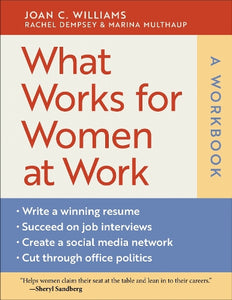 What Works for Women at Work: a Workbook 