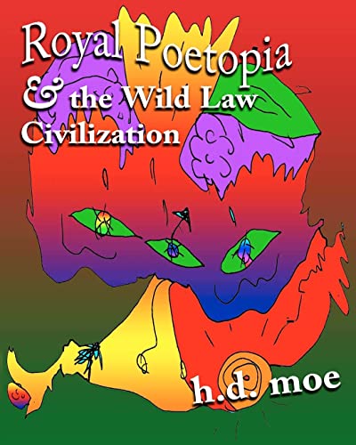 Royal Poetopia & The Wild Law Civilization
