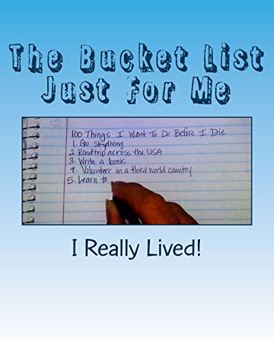 The Bucket List Just For Me