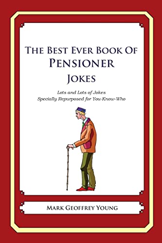 The Best Ever Book of Pensioner Jokes