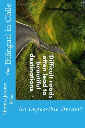 Bilingual in Chile: An Impossible Dream?