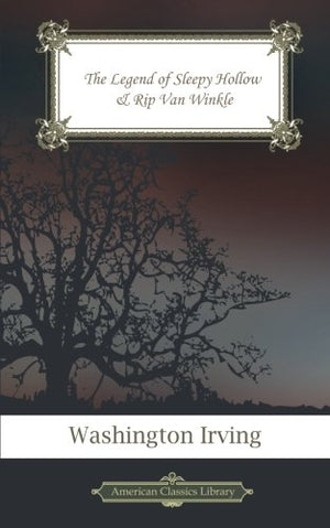 The Legend of Sleepy Hollow  Rip Van Winkle
