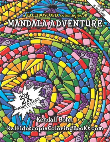 Mandala Adventure: A Kaleidoscopia Coloring Book (Volume 1)