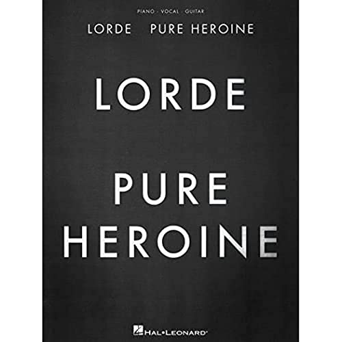 Lorde - Pure Heroine