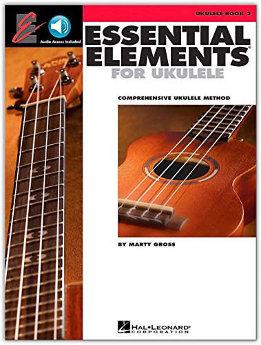 Essential Elements Ukulele Method - Book 2. Includes Audio Online: Comprehensive Ukulele Method (The Ukulele Ensemble Series)