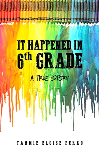 It Happened in 6th Grade