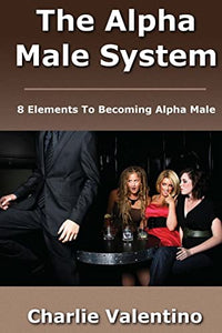 The Alpha Male System 