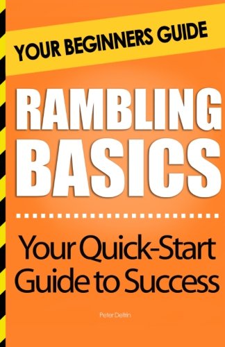 Rambling Basics: Your Beginners Guide
