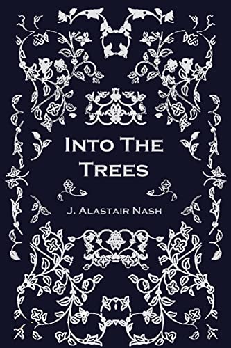 Into The Trees