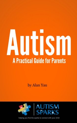 Autism: A Practical Guide for Parents
