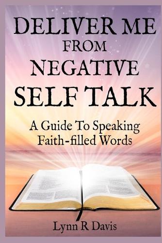 Deliver Me From Negative Self Talk