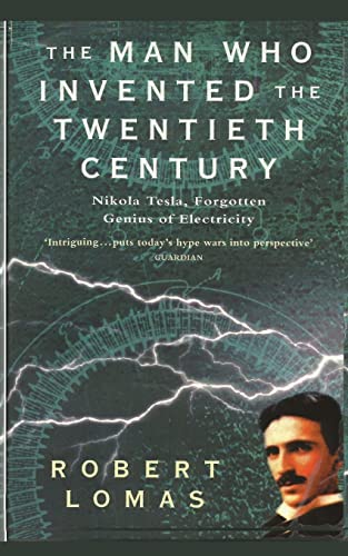 The Man Who Invented the Twentieth Century