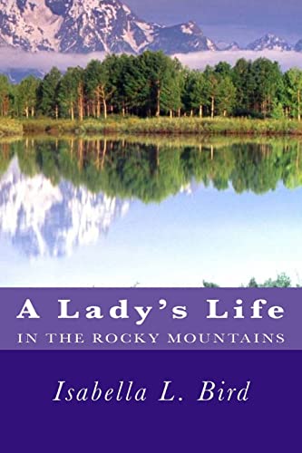 A Lady's Life in the Rocky Mountains