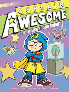 Captain Awesome and the Easter Egg Bandit, 13 