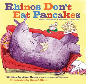 Rhinos Don't Eat Pancakes 