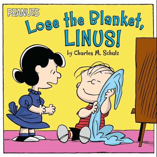 Lose the Blanket, Linus!
