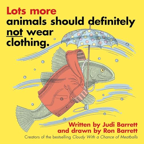 Lots More Animals Should Definitely Not Wear Clothing.